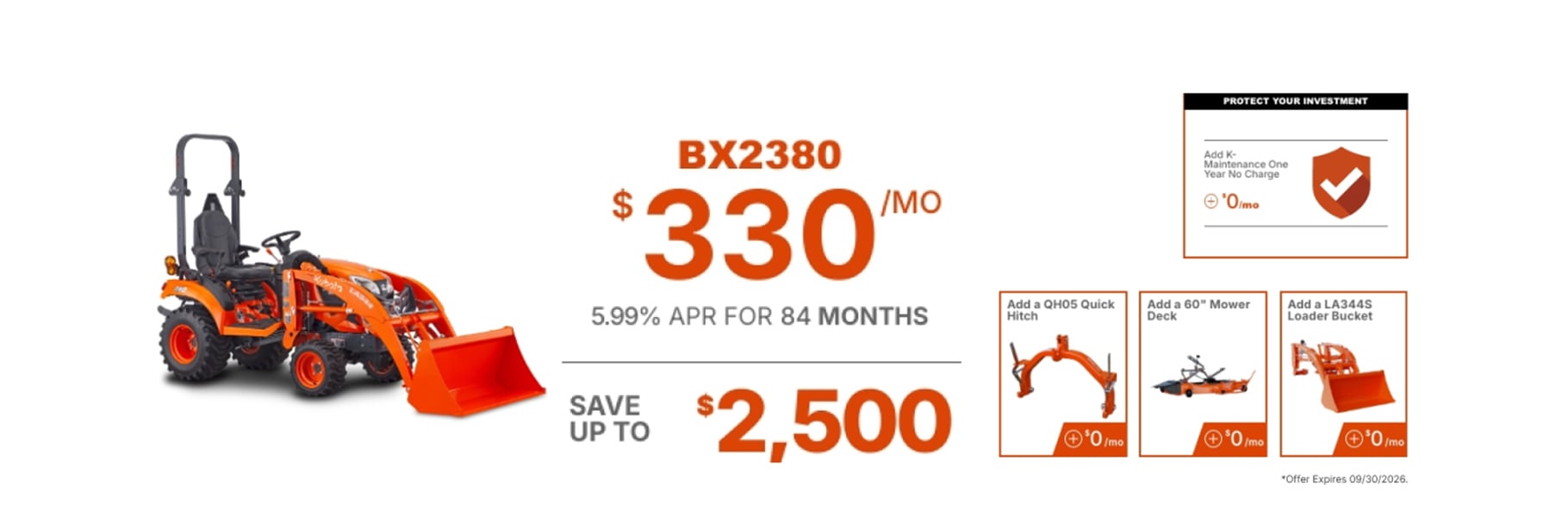 Kubota BX2380 sub-compact tractor with front loader bucket. Advertisement highlights $330/month financing for 84 months at 5.99% APR, savings up to $2,500, and optional quick hitch, 60-inch mower deck, loader bucket, and maintenance package. Offer expires September 30, 2026.