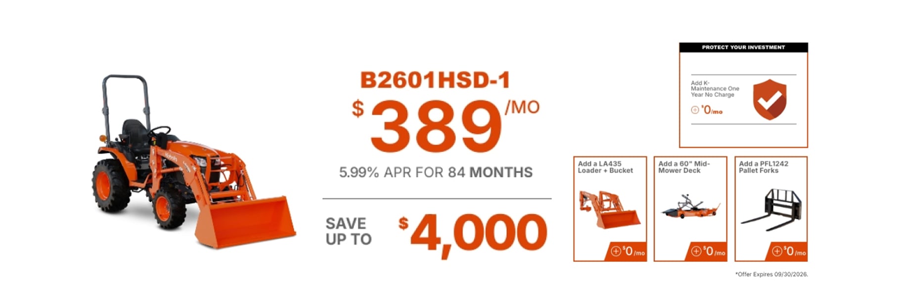 Kubota B2601HSD-1 compact tractor with front loader bucket. Advertisement highlights $389/month financing for 84 months at 5.99% APR, savings up to $4,000, and optional loader bucket, 60-inch mid-mower deck, pallet forks, and maintenance package. Offer expires September 30, 2026.